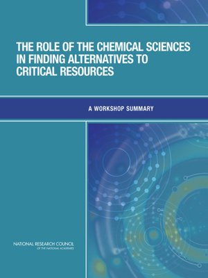 cover image of The Role of the Chemical Sciences in Finding Alternatives to Critical Resources